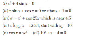 Using Newton’s iterative method, find a root of the following equations correct to four decimal...-2