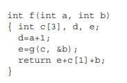 For each of the variables a, b, c, d, e in this C program, say whether the variable should be kept...-1