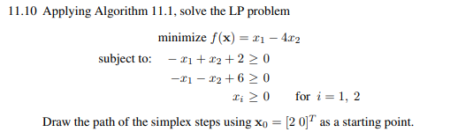 (a) Convert the LP problem in Prob. 11.10 to a standard-form LP problem by introducing slack...-1