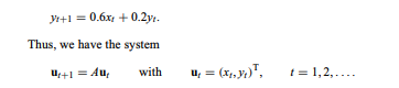 Let xt be the consumption value of a national economy in period t and yt the capital investment of...-2