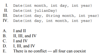 Which of the following constructors of a class Date are in conflict?