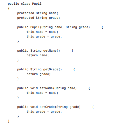 Create a new class called Pupil that looks like the following class. You will use this class for the...-1