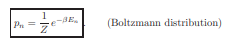 The Boltzmann probability given by (4.76) is the probability that the system is in a particular...