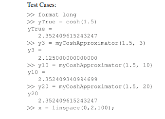 Write a function with header [yApprox] = myCoshApproximator(x, n), where yApprox is the n-th order...-2