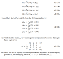 Let M be the 2-qubit gate that maps the computational basis states |00 , |01 , |10 , and |11 , into...-1