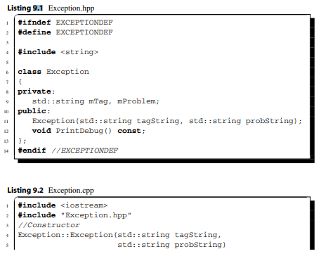 Extend the Exception class given in Listings 9.1 and 9.2 by creating two inherited classes...-1