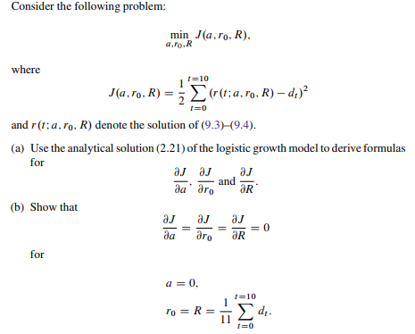 The model for logistic growth (9.3) and (9.4) involves three parameters: the size of the initial...-2