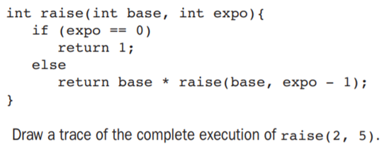 Consider the following definition of the method raise, which raises a given number to a given...-1