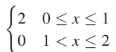 Verify that the function p(x) = is a probability distribution on [0, 2]. Notice that p(0.5) = 2, but...