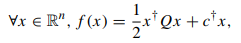 Consider the quadratic function f : Rn ? R defined by: where Q ? Rn×n is symmetric and non-singular...-1