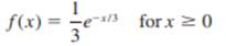 Exponential Distribution Calculations. Consider the following exponential probability density...-1