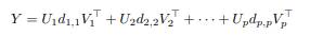 We already saw that we can rewrite UD as with Uj the j-th column of U. This implies that we can...-2