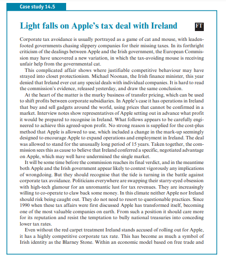 With reference to Case Study 14.5, explain how Apple, with the help of the Irish government, used...