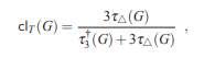 (Estimation of clT ). Recall the definition of the clustering coefficient clT of a graph G, as given...-1