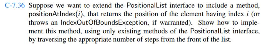 Explain how any implementation of the PositionalList ADT can be made to support all methods of the...