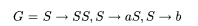 Consider the grammar a) Give a derivation for the string aabaaab. b) Describe the language L(G)....-1