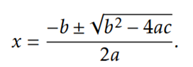 A quadratic equation with the general form has two solutions given by the quadratic formula (a)...-2