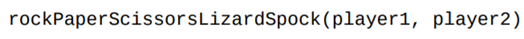 Write a function that decides who wins in a game of rock-paper-scissors-lizard-Spock. 2 Each of...-1