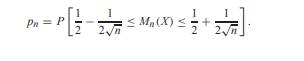 X is a Bernoulli (p = 1/2) random variable. The sample mean Mn (X) has standard error The...-2