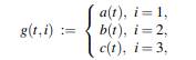 Given waveforms a(t), b(t), and c(t), let and put Xt := g(t,Z), where Z is a discrete random...