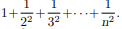 Write a function baselsum(n) to return the sum Write a program to print a table of values of these...-1