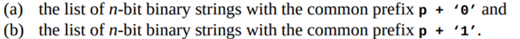 In Section 9.2, we developed a recursive function named bit Strings that returned a list of all...-1