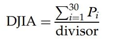 To calculate the value of the Dow Jones Industrial Average, a priceweighted index, the equation is...