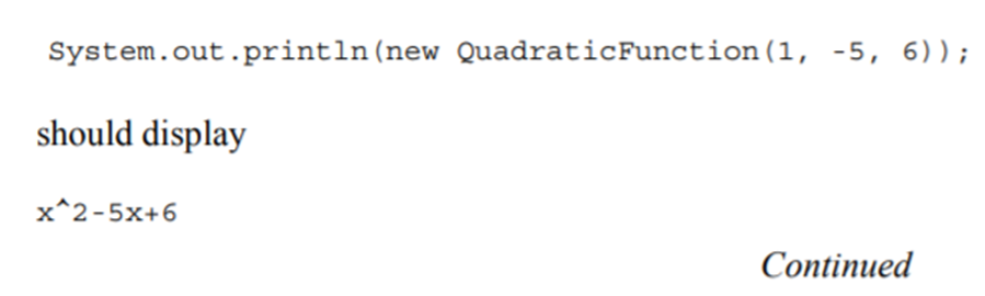 (a) Write a class Quadratic Function that represents a quadratic function , with integer...-2