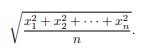 Write a rms(items) function to return the root mean square of the values in the list items. The root...