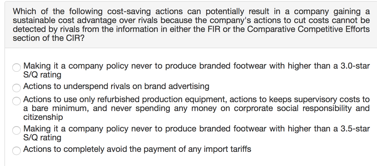 Which of the following cost-saving actions can potentially result in a company gaining a sustainable...
