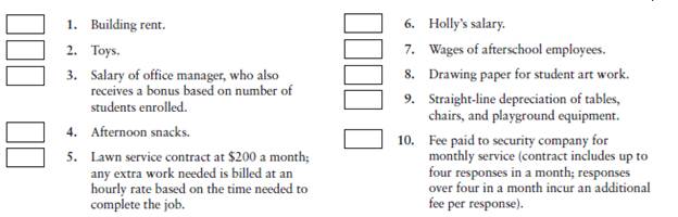 Variable, fixed, and mixed costs [5–10 min] Holly’s DayCare has been in operation for several years....