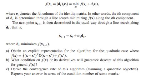 The following algorithm has been proposed for minimizing unconstrained functions fx x ? En, without...