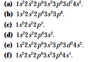 Without consulting Figure 2.6 or Table 2.2, determine whether each of the electron configurations...