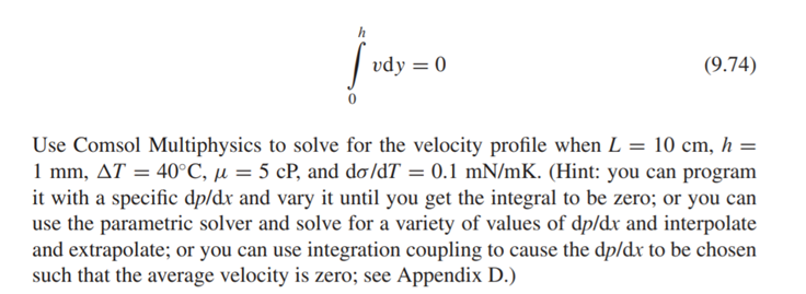 Berg (2010, p. 712) discusses steady thermocapillary flow in one dimension. Consider a shallow...-2