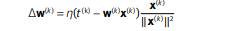 The normalized Widrow–Hoff learning rule, also known as the normalized least mean square learning...-1