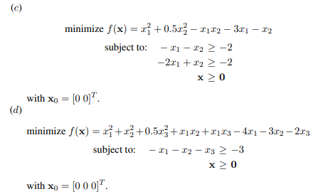 By applying Algorithm 13.1, solve the following QP problems:-2