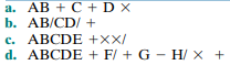 Convert the following formulas from reverse Polish to infix: Suppose a stack is to be used by the...