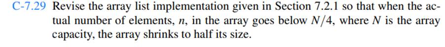 Consider a variant of Exercise C-7.29, in which an array of capacity N, is resized to capacity...