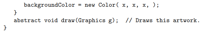 The sample program RandomArtPanel.java from Subsection 6.5.1 shows a different random “artwork”...-2