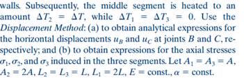 The three-element stepped-rod system in Fig. P3.8-7 is stress free when ends A and D are attached to...-1