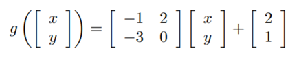 Express the affine transformation of given by as a single matrix vector multiplication using...-3