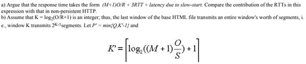 With persistent HTTP, all objects are sent over the same TCP connection. As we discussed in Chapter...-1