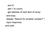 Programming Exercise 1 above shows one way to search an array. An alternative way is to put the...-3