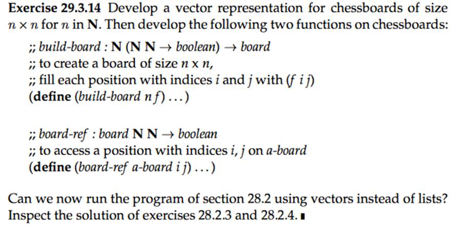 A matrix is a chessboard of numbers. Use the chessboard representation of exercise 29.3.14 to...-3