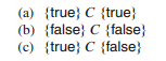 Let C represent the concrete program: do. true/! skip od Which one or more of the following...-1