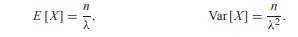 Calculate the kth moment E[Xk ] of an Erlang (n, ?) random variable X. Use your result to verify...