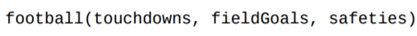 Write a function that returns your team’s football score if the number of touchdowns (worth 7...