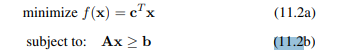 Develop a PNB algorithm that is directly applicable to the LP problem in Eq. (11.2).-2