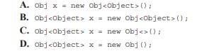 If Obj is a generic class that has a no-argument constructor, what are the differences, if any,...-2