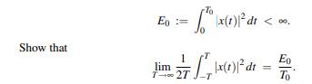 Let x(t) be a deterministic signal that is periodic with period T0 and satisfies